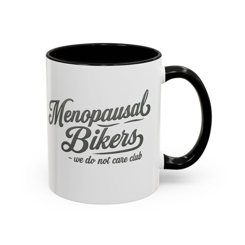 Menopausal Bikers Mug - Coffee Lover Gift, Funny Coffee Cup, Tea Lovers, Humor Mugs for Women, Biker Gift, Support Group