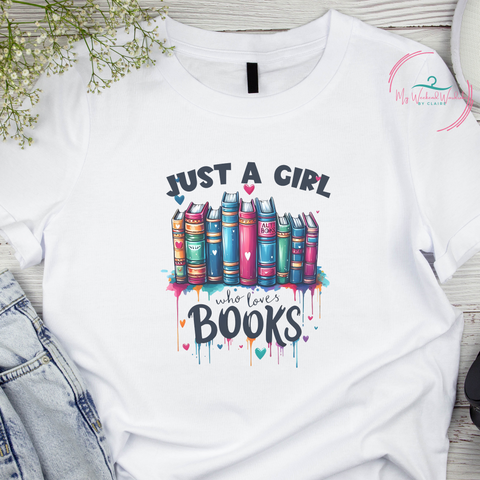 Just a girl who loves books - Printed